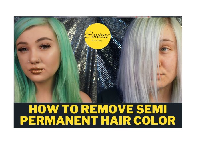 how to remove semi permanent hair dye
