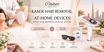 Laser Hair Removal vs At-Home Devices: What UAE Women Should Know
