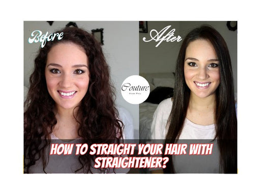 How to Straight your Hair with Straightener? – Couture Hair Pro - Couture Hair Pro