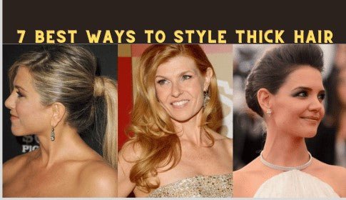 How to Style Thick Hair? 7 Best and Simple Ways to Style Thick Hair - Couture Hair Pro
