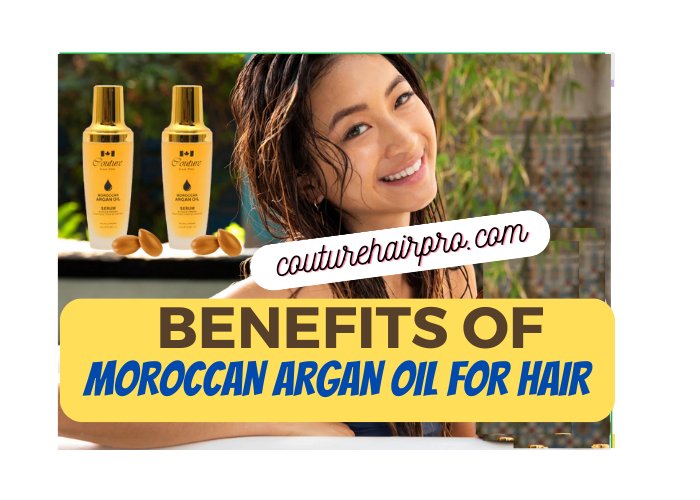 Moroccan Argan Oil for Hair: The Ultimate Guide - Couture Hair Pro