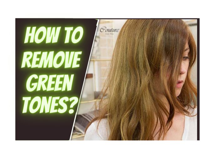 Say Goodbye to Green Tones: A Comprehensive Guide to Removing Green from Your Hair - Couture Hair Pro